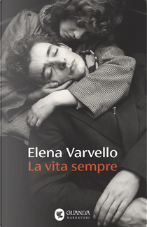 La vita sempre by Elena Varvello