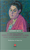 Gli ebrei della Sardegna durante le leggi antiebraiche e la Shoah. Vittime, carnefici, spettatori e Giusti by Alessandro Matta