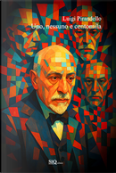 Uno, nessuno e centomila by Luigi Pirandello