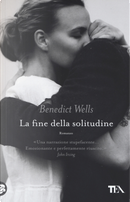 La fine della solitudine by Benedict Wells