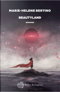 Beautyland by Marie-Helene Bertino