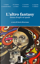 L'altro fantasy. Senza draghi né spade