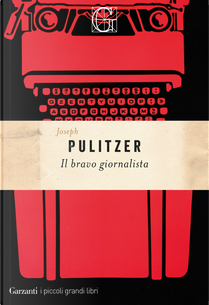 Il bravo giornalista by Joseph Pulitzer