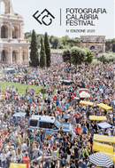 Fotografia Calabria Festival 2025 IV edizione. Radici comuni: luoghi-Shared roots: places