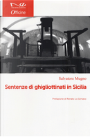 Decollati. Storie di ghigliottinati in Sicilia by Salvatore Mugno