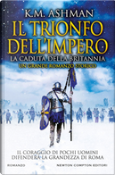 La caduta della Britannia. Il trionfo dell'impero by K. M. Ashman