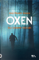 Gli uomini oscuri. Oxen. Vol. 2 by Jens Henrik Jensen