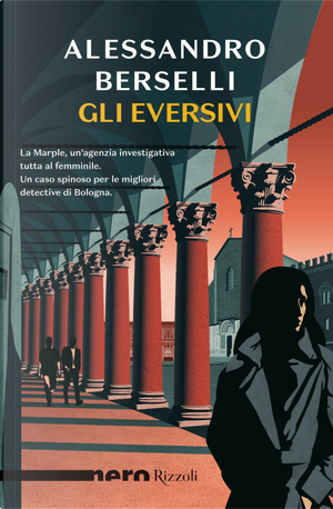 Gli eversivi by Alessandro Berselli