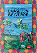 L'Augellin Belverde dalla fiaba di Carlo Gozzi by Emanuele Luzzati, Giulio Gianini