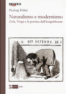 Naturalismo e modernismo. Zola, Verga e la poetica dell'insignificante by Pierluigi Pellini