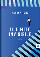Il limite invisibile by Haruka Tono