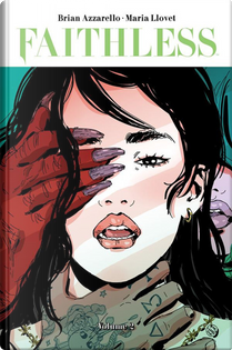 Faithless. Vol. 2 by Brian Azzarello, Maria Llovet
