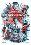 Remake & Reboot by Giovanni Mongini, Mario Luca Moretti