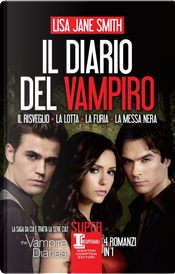 Il risveglio - La lotta - La furia - La messa nera by Lisa Jane Smith