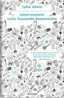 Osservazione sulle faccende domestiche by Lydia Davis