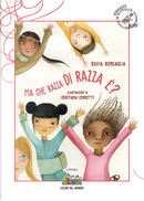Ma che razza di razza è? by Silvia Roncaglia