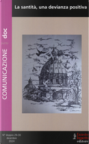 Comunicazionepuntodoc. Vol. 29-30: La santità, una devianza positiva