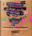 Il drago curato. Tempo di lettura: i 5 minuti di infusione-The dragon healed. Reading time: just the 5 minutes needed to brew by Roberto Piumini