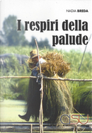 I respiri della palude by Nadia Breda