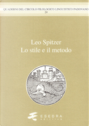 Leo Spitzer. Lo stile e il metodo by Gianfelice Peron, Pier Vincenzo Mengaldo, Remo Ceserani