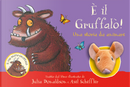 È il Gruffalò! Una storia da animare by Julia Donaldson