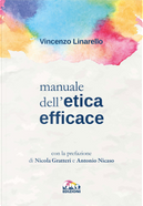 Manuale dell'etica efficace by Vincenzo Linarello