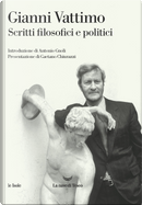 Scritti filosofici e politici by Gianni Vattimo