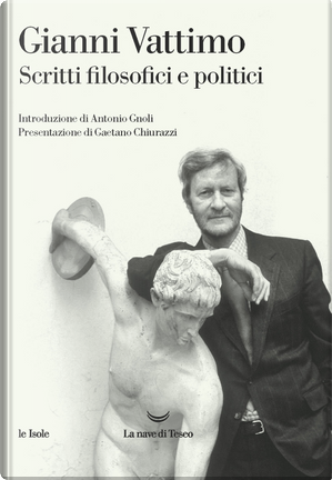 Scritti filosofici e politici by Gianni Vattimo
