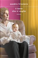 Il bene che ti voglio by Sandro Frizziero
