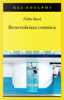 Benevolenza cosmica by Fabio Bacà