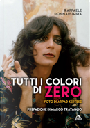 Tutti i colori di Zero by Raffaele Donnarumma
