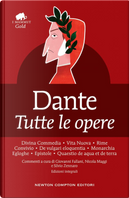 Dante. Tutte le opere by Dante Alighieri