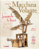 La macchina volante di Leonardo da Vinci by David Hawcock
