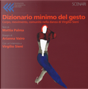Dizionario minimo del gesto. Corpo, movimento, comunità nella danza di Virgilio Sieni by Mattia Palma