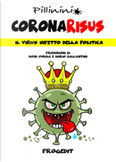 Coronarisus. Il virus infetto della politica by Nico Pillinini