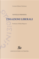 Fissazioni liberali by Novello Papafava