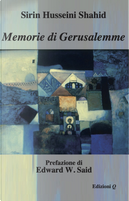Memorie di Gerusalemme by Sirin Husseini Shahid