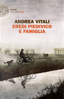 Eredi Piedivico e famiglia by Andrea Vitali