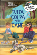 Tutta colpa di un cane by Anna Vivarelli