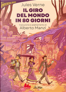 Il giro del mondo in 80 giorni by Jules Verne