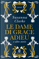Le dame di Grace Adieu by Susanna Clarke