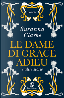 Le dame di Grace Adieu by Susanna Clarke
