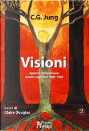 Visioni. Appunti del Seminario tenuto negli anni 1930-1934 by Carl Gustav Jung