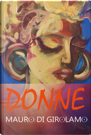 Donne by Mauro Di Girolamo