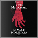 La mano disecada by Guy de Maupassant