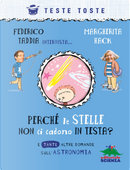 Perché le stelle non ci cadono in testa? E tante altre domande sull'astronomia by Federico Taddia, Margherita Hack
