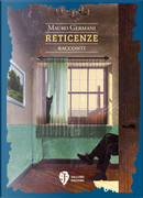 Reticenze by Mauro Germani