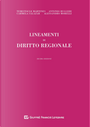 Lineamenti di diritto regionale by Alessandro Morelli, Antonio Ruggeri, Carmela Salazar, Temistocle Martines