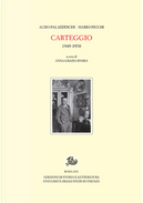 Carteggio 1949-1970 by Aldo Palazzeschi, Mario Picchi