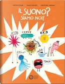 Il suono? Siamo noi! by Christian Lodesani, Stefano Ascari